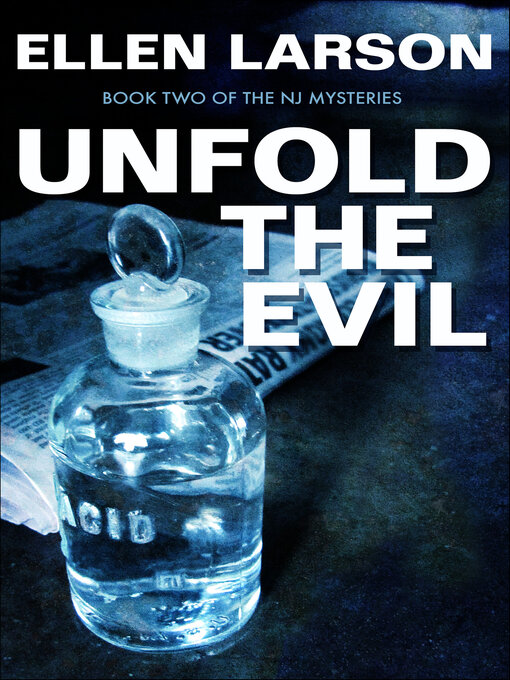 Title details for Unfold the Evil by Ellen Larson - Available